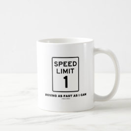 私ができると速く動く制限速度1 (ユーモア) コーヒーマグカップ