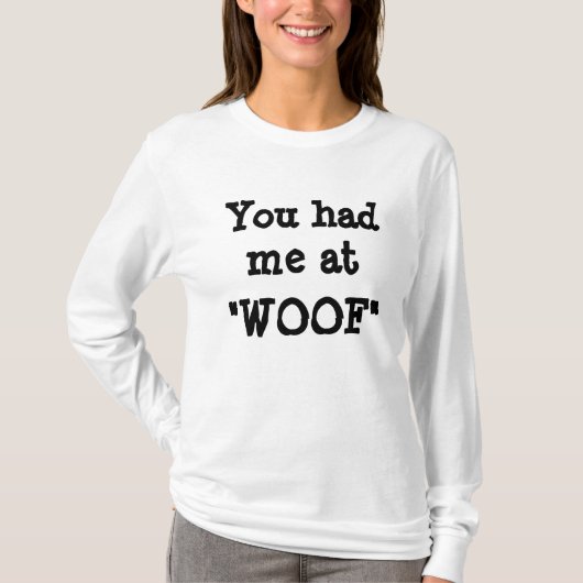 私がで、"Woof"の薄い女性長袖のティーありました Tシャツ (正面)