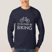 私がむしろ自転車に乗っていたおもしろいのスローガン|を用いるバイクのワイシャツ Tシャツ (正面)
