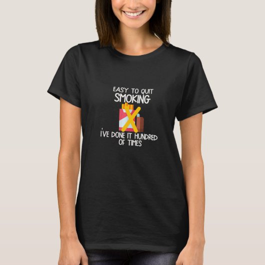 私がやったやめ喫煙は簡単だ Tシャツ (正面)