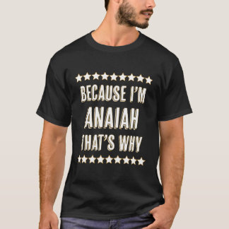 私がアナイだからこそ名前だ Tシャツ