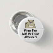 私がアルツハイマー病を患っている時は我慢して下さい 缶バッジ (正面&裏面)