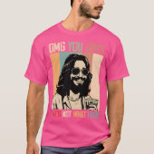 私がイエスChと言ったことおもしろいではない Tシャツ (正面)