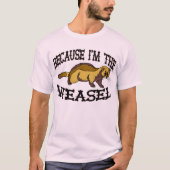 私がイタチだから Tシャツ (正面)