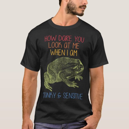 私がイライラしているときに私を見るなんて失礼 Sensitiv Tシャツ (正面)