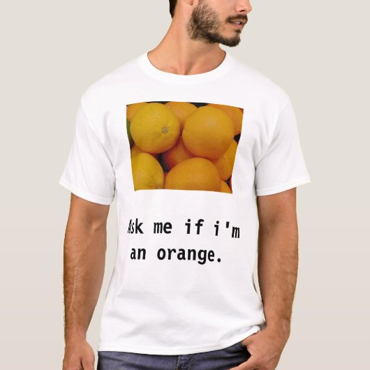 私がオレンジ私に尋ねて下さい Tシャツ (正面)