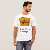 私がオレンジ私に尋ねて下さい Tシャツ (正面フル)