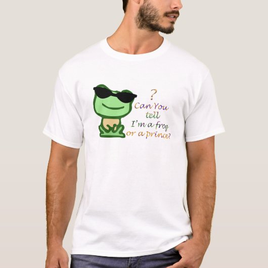 私がカエルか王子かわかりますか? Tシャツ (正面)