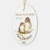 私がカスタムママだからクリスマスの日付おもしろい セラミックオーナメント (左)