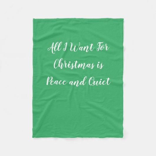 私がクリスマスに望むのは平和と静けさだけだ フリースブランケット (正面)