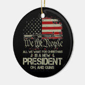 私がクリスマスに欲しいのはアメリカの新しい大統領だけだ。 セラミックオーナメント (左)