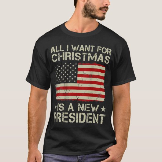 私がクリスマスに欲しいのはアメリカの新しい大統領だけだ。 Tシャツ (正面)