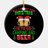 私がクリスマスに欲しいのはキャンプとビールばかりだ セラミックオーナメント (裏面)