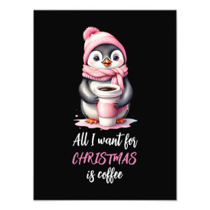 私がクリスマスに欲しいのはコーヒーペンギンピンクだけだ フォトプリント