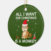 私がクリスマスに欲しいのはサルのメリークリスマスだけだ セラミックオーナメント (左)