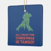 私がクリスマスに欲しいのはタンゴだけだ セラミックオーナメント (左)