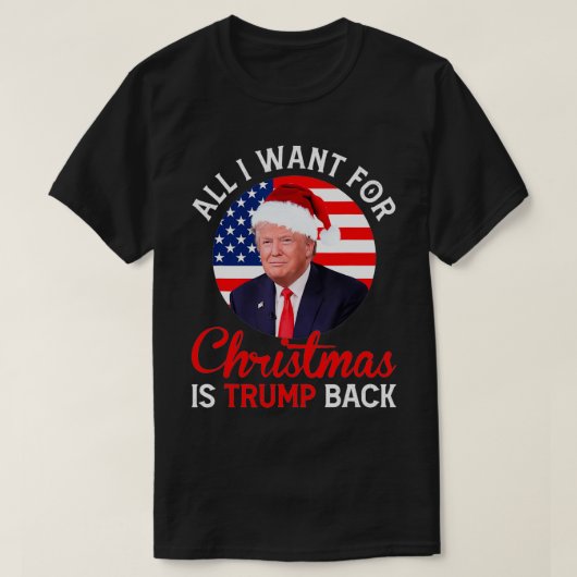 私がクリスマスに欲しいのはトランプのバックと新しいプレ Tシャツ (デザイン正面)