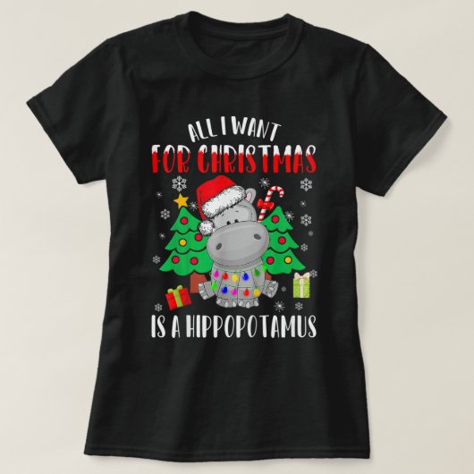 私がクリスマスに欲しいのはヒッポタマス・パジャマだけだ Tシャツ (デザイン正面)