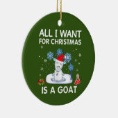 私がクリスマスに欲しいのはヤギのメリークリスマスだけだ セラミックオーナメント (右)