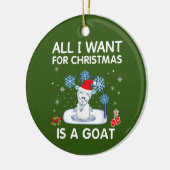 私がクリスマスに欲しいのはヤギのメリークリスマスだけだ セラミックオーナメント (左)