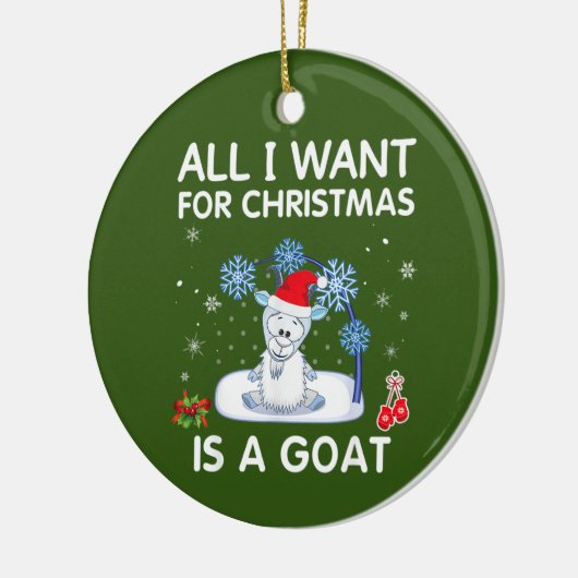 私がクリスマスに欲しいのはヤギのメリークリスマスだけだ セラミックオーナメント (左)