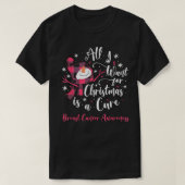 私がクリスマスに欲しいのは乳がんが治ることだけだ Tシャツ (デザイン正面)