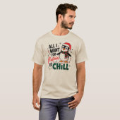 私がクリスマスに欲しいのは寒さだけだ Tシャツ (正面フル)