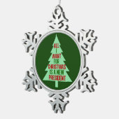 私がクリスマスに欲しいのは新しい社長だけだ スノーフレークピューターオーナメント (右)