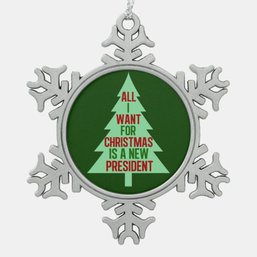 私がクリスマスに欲しいのは新しい社長だけだ スノーフレークピューターオーナメント (正面)