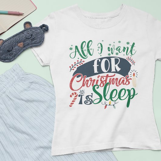 私がクリスマスに欲しいのは睡眠の皮肉だおもしろい Tシャツ