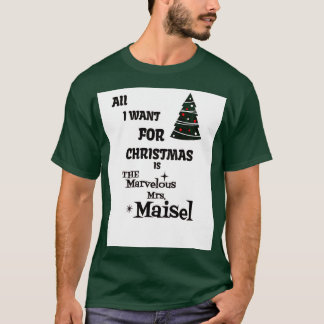 私がクリスマスに欲しいのは素晴らしいクリスマスだけだ Tシャツ