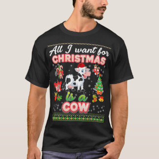 私がクリスマスに欲しいのは、ずっと牛の醜いセーターだけだ Tシャツ