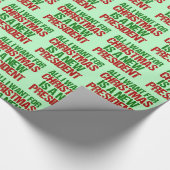 私がクリスマスに欲しいのは、新しい大統領のユーモアだけだ ラッピングペーパー (角)