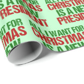 私がクリスマスに欲しいのは、新しい大統領のユーモアだけだ ラッピングペーパー (ロールコーナー)