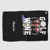 私がクリスマスのためにここに来ている理由はゴルフとワイン ゴルフタオル (横)