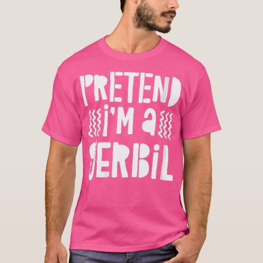 私がゲルビルのフリをする Tシャツ (正面)