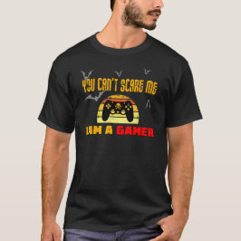 私がゲーマーだって怖がらせることはできない Tシャツ