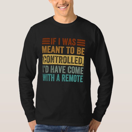 私がコントロールされることが運命だったなら Tシャツ (正面)