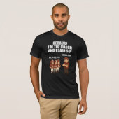 私がコーチだからそうなんだ! Tシャツ (正面フル)