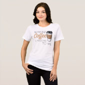 私がコーヒーに中毒かも トライブレンドＴシャツ (正面全面)