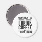 私がコーヒーのカフェインおもしろいを飲むのはそおもしろいれだ マグネット (正面/裏面)