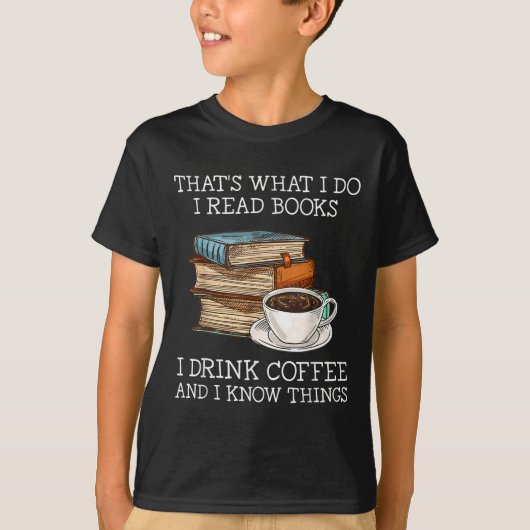 私がコーヒーを飲読む本を私が知っているものは Tシャツ (正面)