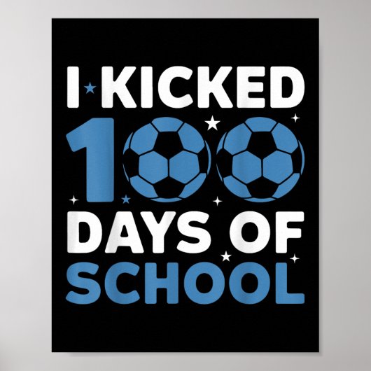 私がサッカーの100日を100日目の男の子を蹴った ポスター (正面)