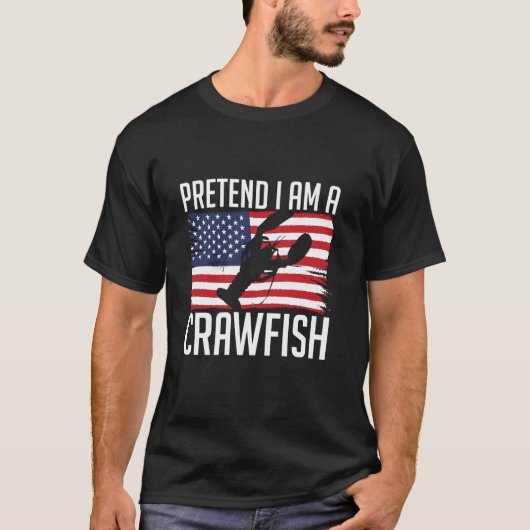 私がザリガニのアメリカ国旗のふりをする Tシャツ (正面)