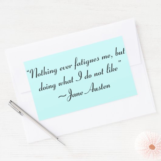 私がジェーン・オースティンが好きでないことをする引用文 長方形シール (封筒)