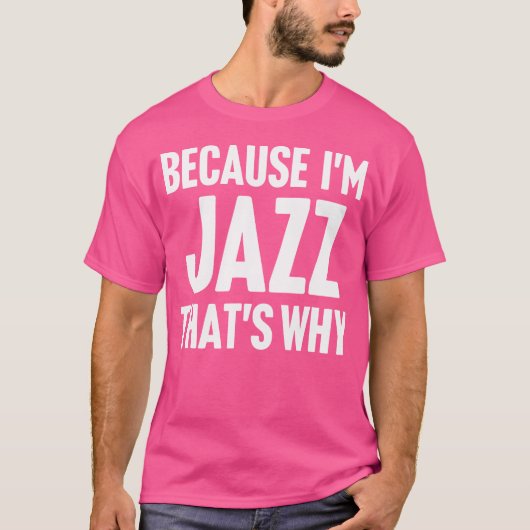 私がジャズだから名前だパーソナライズされた Tシャツ (正面)
