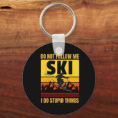 私がスキ後を追ーキの愚かな事をおもしろいするな キーホルダー (正面)