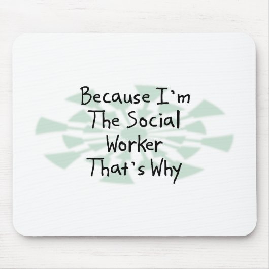 私がソーシャルワーカーであるので マウスパッド (正面)