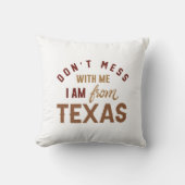 私がテキサス州から来た私を困らせるな クッション (正面)