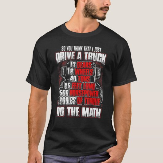 私がトラック考えを運転するのは、あなたがする Tシャツ (正面)
